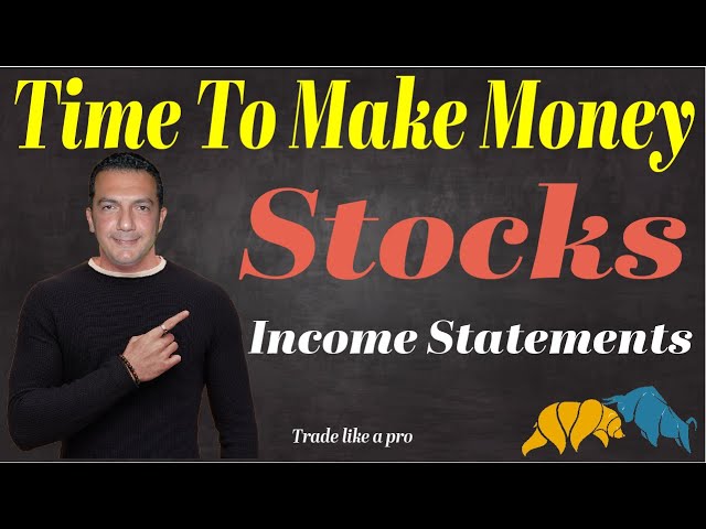 Make money in Stocks - 02 - Financial Statements Part 2- Income statements