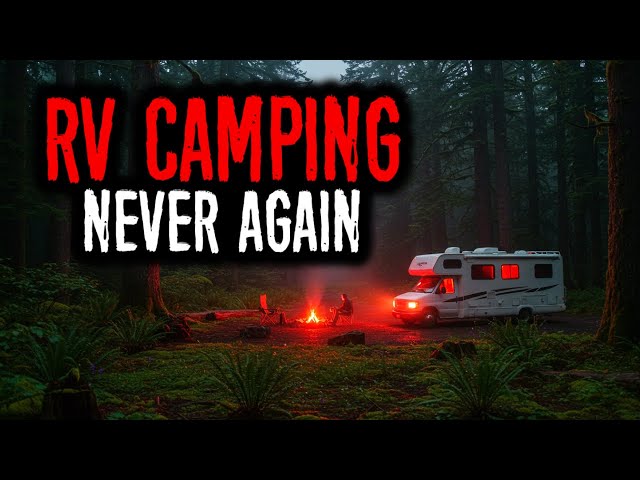 My RV Camping Trip Was a Deadly Mistake