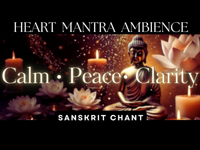 The Ancient Secret to Deep Meditation |  Heart Mantra Ambience