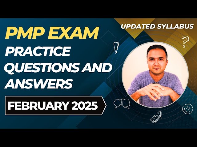 PMP Exam Questions 2025 (Feb) and Answers Practice Session | PMP Exam Prep | PMP for Project Manager