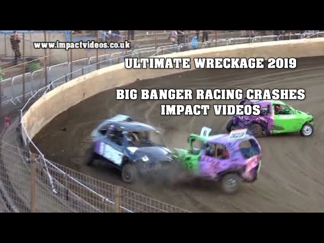 Ultimate Wreckage 2019 Big Banger Racing Crashes Impact Videos