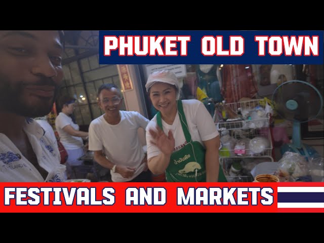 Phuket Festivals and Markets 🇹🇭