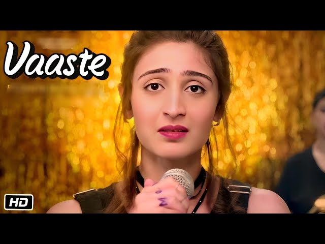 Vaaste Song Dhvani Bhanushali, Tanishk Bagchi Nikhil D Bhushan Kumar Radhika Rao, Vinay Sapru