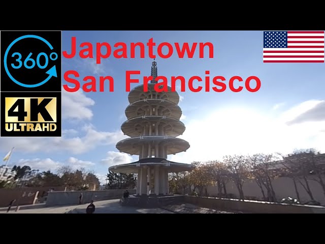 【360】 Video Tour Walking Japantown San Francisco USA 2019 Footage 4K 美國舊金山日本城 ジャパンタウン、サンフランシスコ、アメリカ