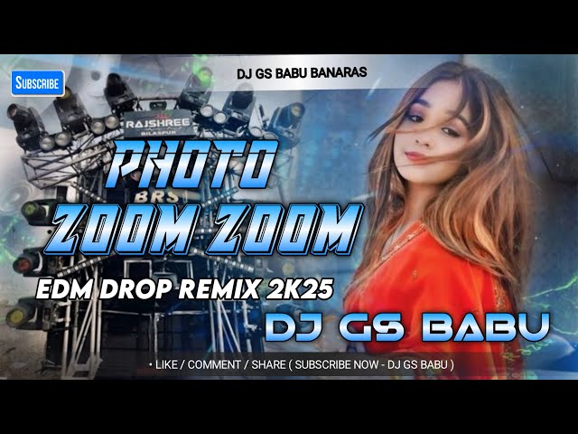 Photo Zoom Zoom | Hard Bass Vibration Mix | फोटो जूम जूम | Dj Gs Babu Maruti Nagar Banaras Remix