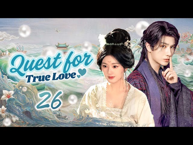 Multi Sub丨Quest for True Love: 26💖Cinderella travels through time and space in search of true love!