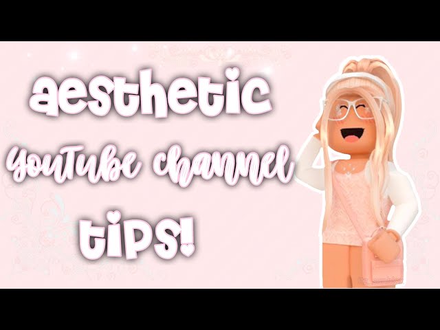 ˗ˏˋ 🧋 how to have an aesthetic YouTube channel | rosaliexø