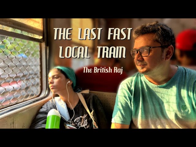 The Last Fast Local Train | The British Raj | Rajkumar | Aria | Suranjita | Black & White Records|