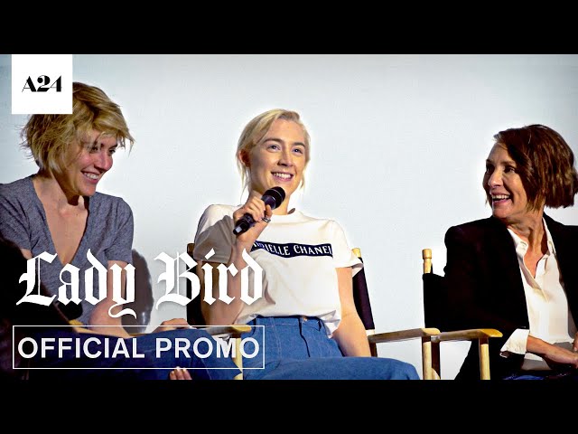 Lady Bird | Cast Q&A | Official Promo HD | A24