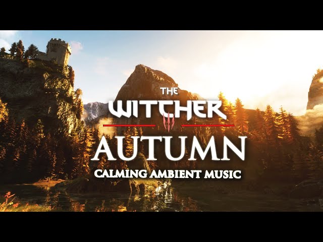 The Witcher 3 Autumn Journey | Calming Music & Ambience #relax #study #meditation