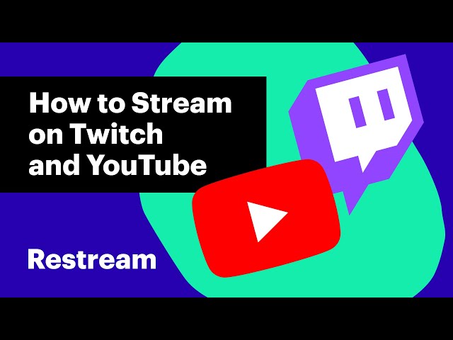 How to Stream to YouTube & Twitch at the Same Time