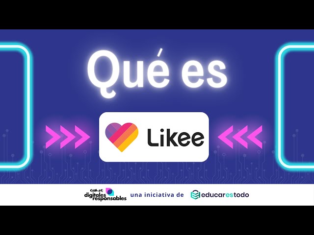 Que es LIKEE