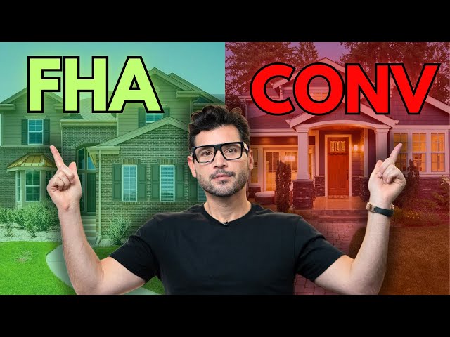 FHA VS Conventional - How to Compare Which Option is BEST for You