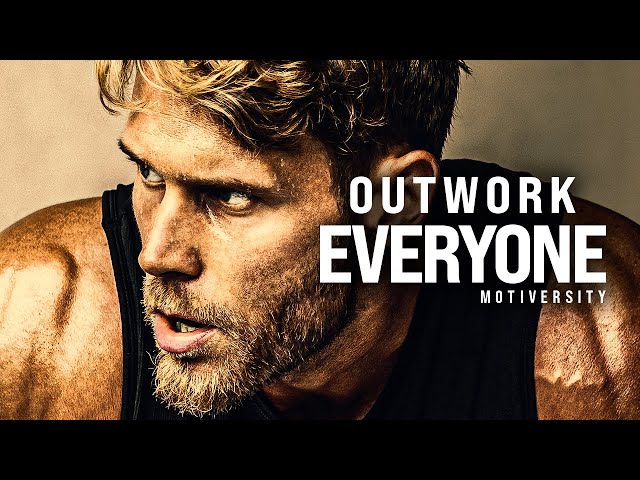 OUTWORK EVERYONE, HARD WORK BEATS TALENT EVERY TIME - Best Motivational Speech