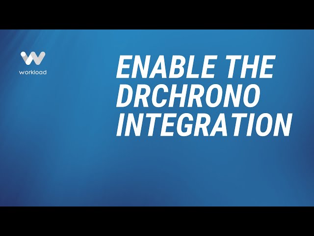 Integrate DrChrono with Workload Automation