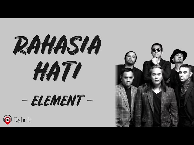 Rahasia Hati - Element (Lirik Lagu)