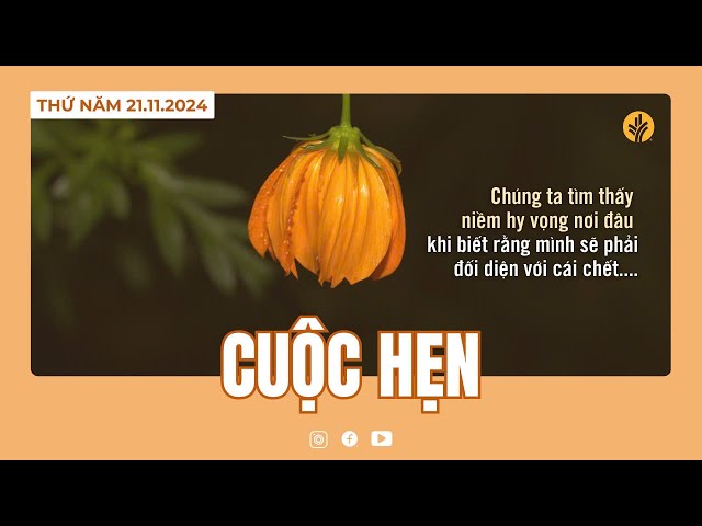 Cuộc Hẹn | Tĩnh nguyện Lời Sống Hằng Ngày  | 21 Tháng 11, 2024