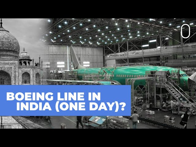 A Boeing Commercial Assembly Line In India? Not So Fast...