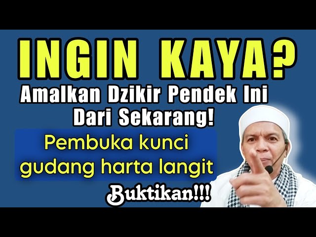 Ingin Kaya?? Amalkan dzikir pembuka kunci gudang harta langit ini | Dzikir Kekayaan