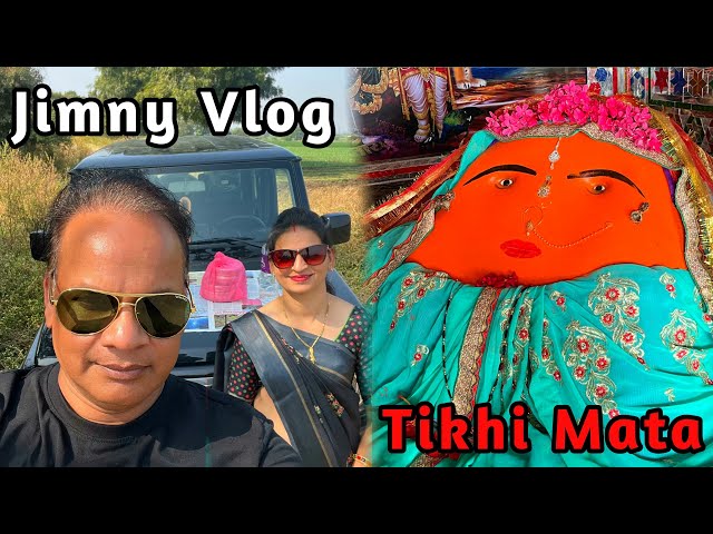 Jimny Vlog Offroad Me To maza Hi aa Gaya || Ajj Ham chale Tikhi Mata Ke Darshan Karane