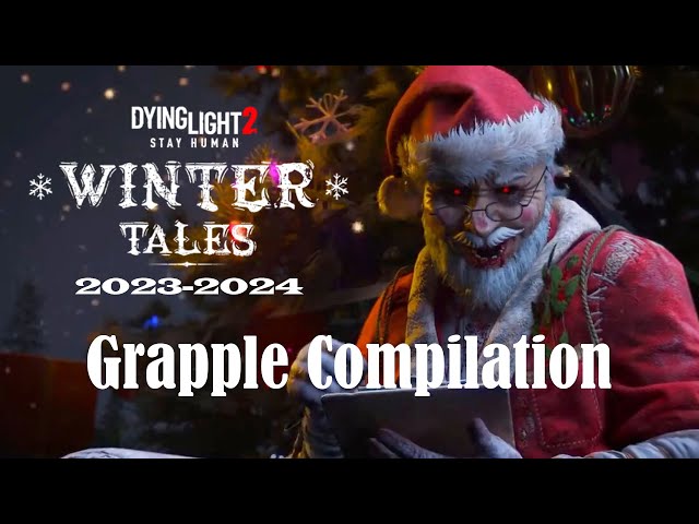 Dying Light 2 Winter Tales Grapple Compilation