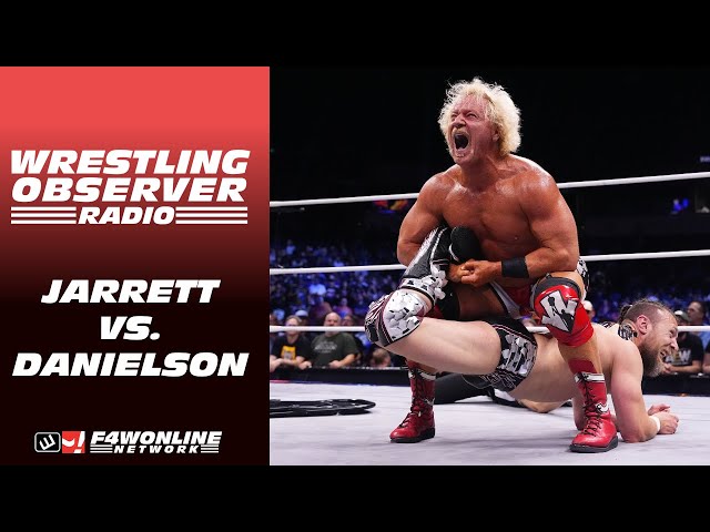 Bryan Danielson and Jeff Jarrett do battle | AEW Dynamite | Wrestling Observer Radio