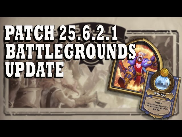 NEW HERO ANNOUNCEMENT!  Patch 25.6 Hearthstone Battlegrounds