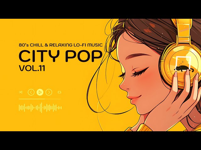 80's CITY POP Vol.11  [playlist] | Chill & Relaxing Lo-Fi Music |  Nostalgic vibes BGM