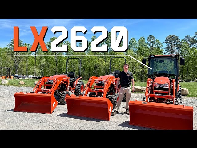 Everything You Need to Know About the Kubota LX2620