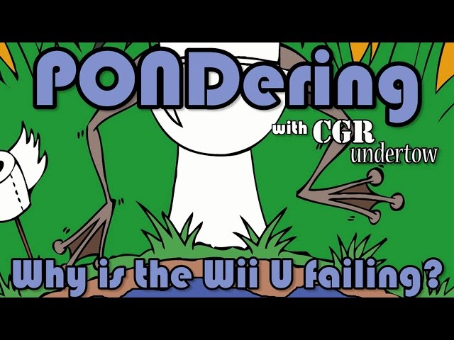 CGR Undertow - PONDering: Why is the Wii U failing?