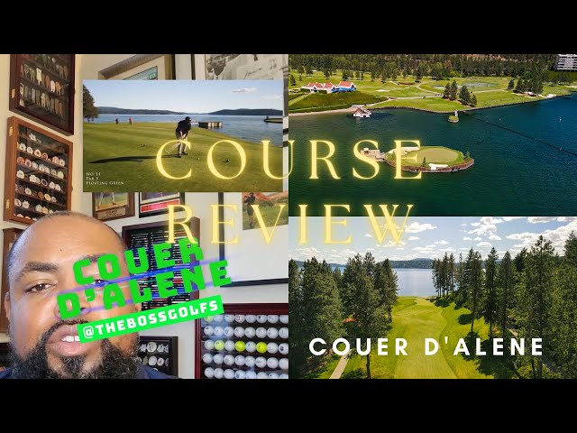 TheBossGolfs: Couer D'Alene - Course Review