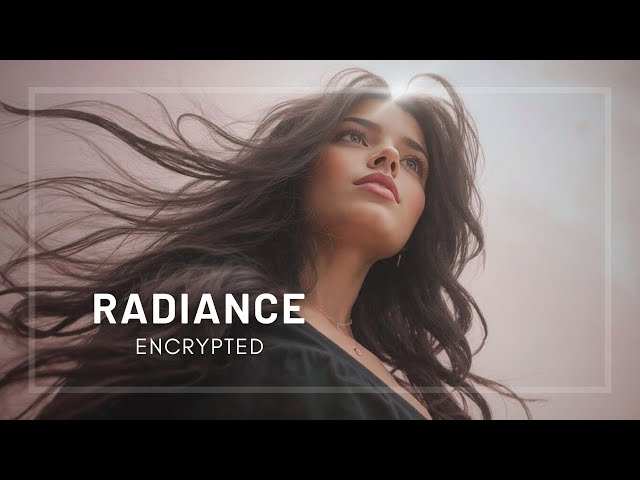 Radiance by Encrypted | Chillstep