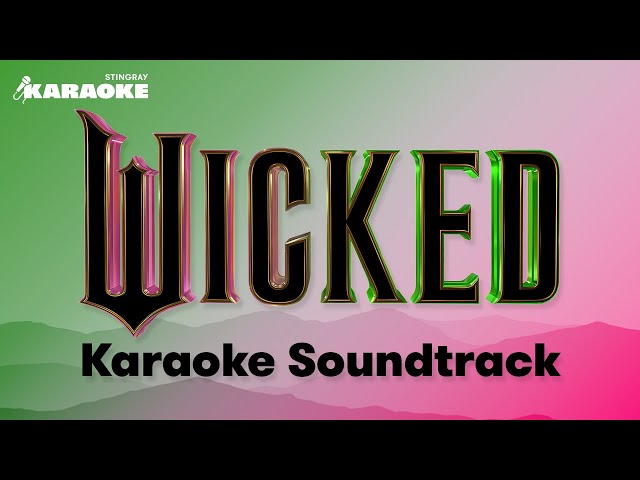 WICKED FULL SOUNDTRACK KARAOKE WITH LYRICS ✨