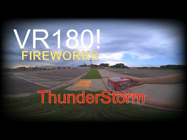 VR180 Firework ThunderStorm! #6k  America #VR180