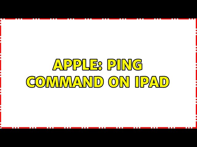 Apple: Ping command on iPad (2 Solutions!!)