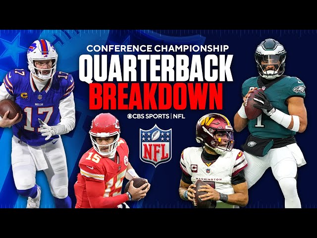 Breaking down EACH Quarterback in the Conference Championship games | AFC & NFC Title Preview