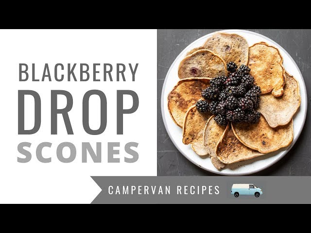 Wild Blackberry Drop Scones - Lazy Camping Breakfast - One Pan Camping Recipes