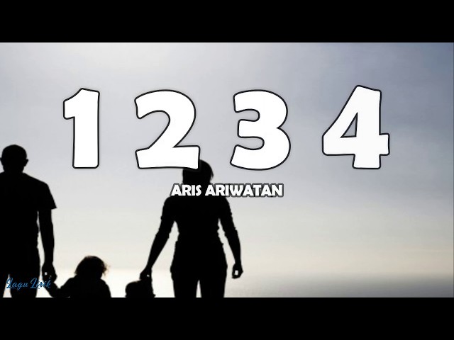 Aris Ariwatan - 1234 (LIRIK)