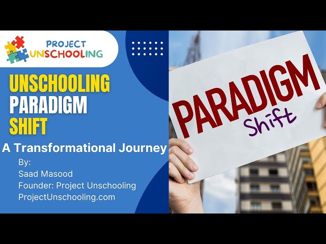 Webinar - Unschooling Paradigm Shift - #projectunschooling #parenting #education #learning #unschool