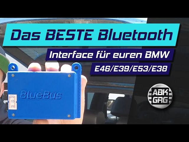 BlueBus: The best Bluetooth Interface for your BMW E46 E39 E38 und E53