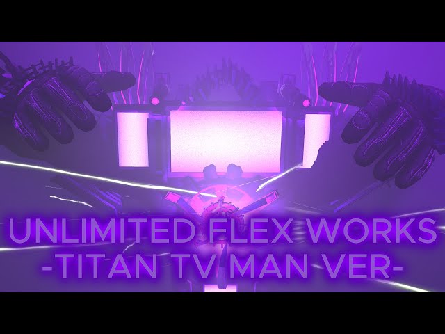 Unlimited Flex Works - Uttvm version (SFM)