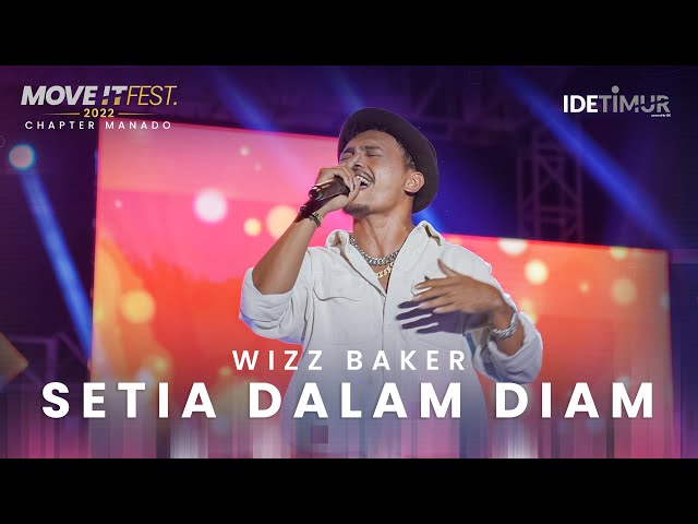 Wizz Baker - Setia Dalam Diam | MOVE IT FEST 2022 Chapter Manado