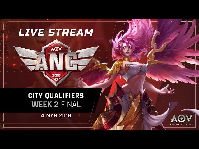 Garena AOV - ANC City Qualifiers : Week 2 Final