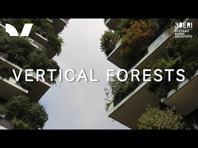 Vertical Forests with Stefano Boeri | Climate Changers