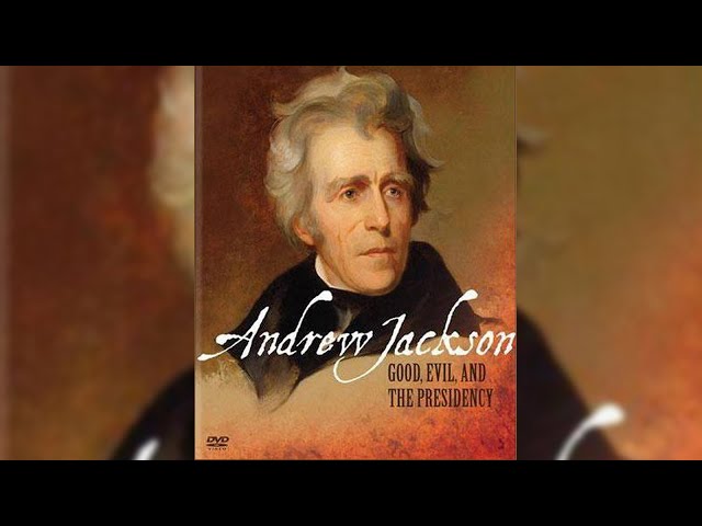 Andrew Jackson - Good Evil & The Presidency - PBS Documentary