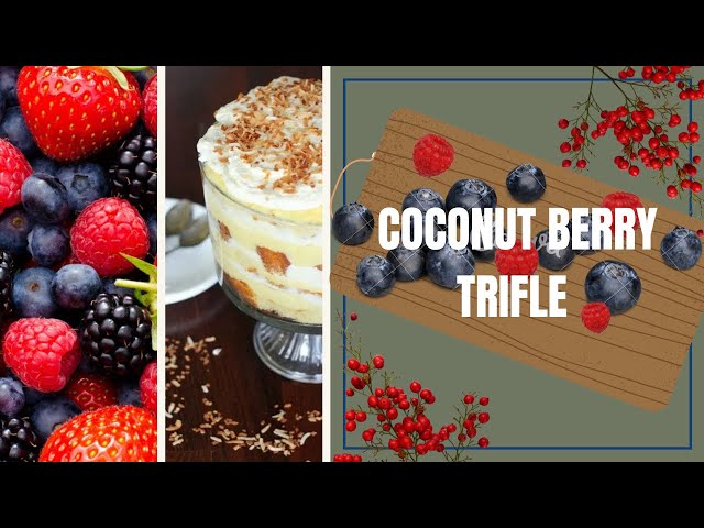 Toasted Coconut Berry Trifle | My Kitchen Vlog