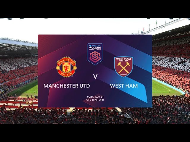 FIFA 23: Manchester United Vs West Ham in the Barclays WSL