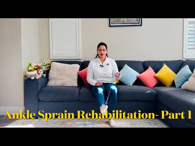 Ankle Sprain Rehabilitation with These 4 Must-Try Exercises (Part1)