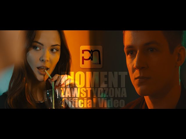 MOMENT - Zawstydzona (Official Video) HIT 2016