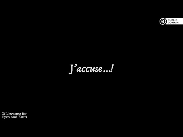 J'accuse...! by Émile Zola | French audiobook | Literature for Eyes and Ears